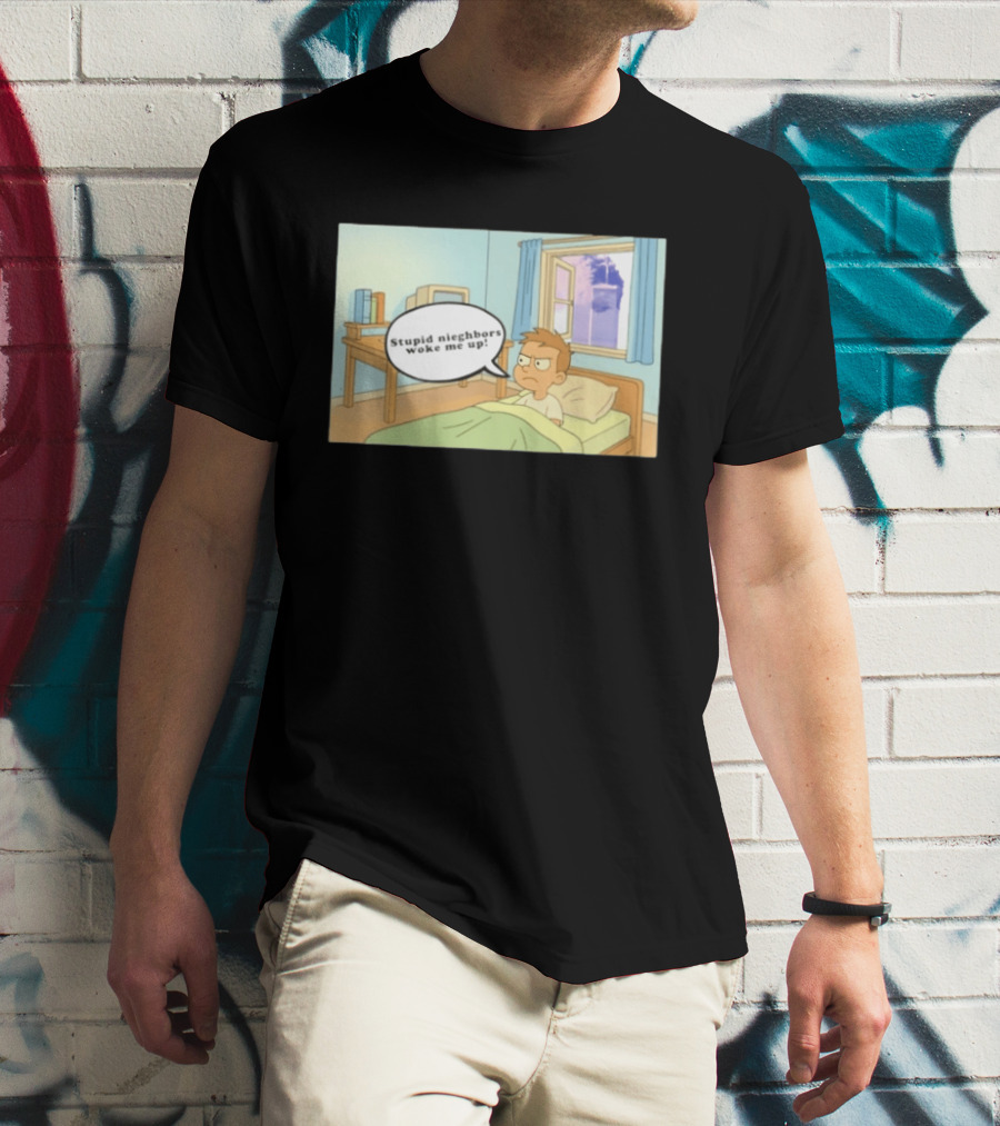 Stupid Neighbors Woke Me Up Cartoon Bedroom Scene T-Shirt
