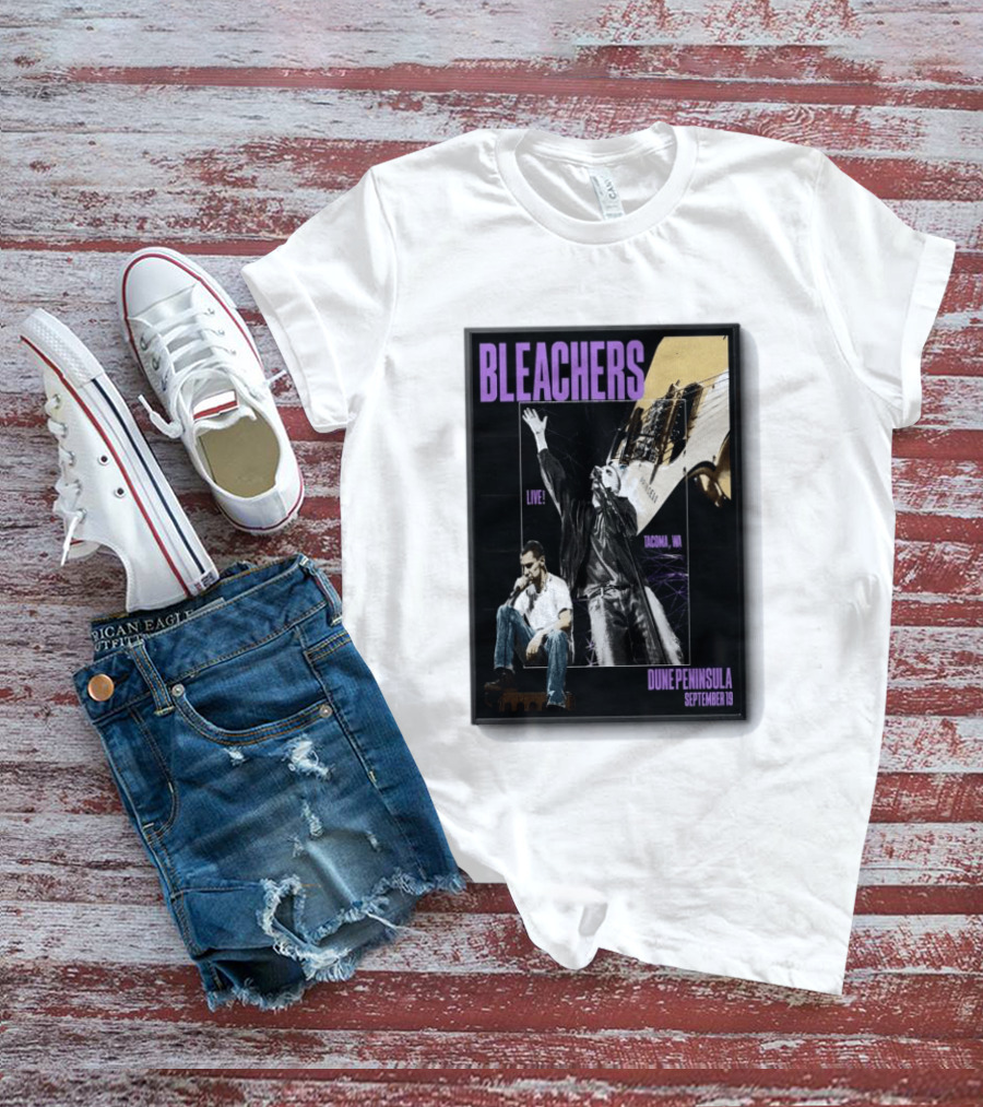 Bleachers Live Tacoma WA Dune Peninsula September 19 T-Shirt