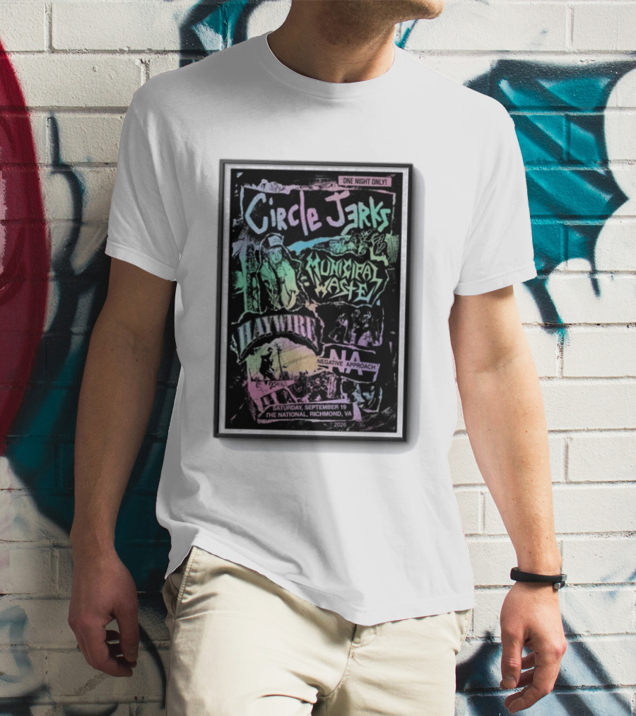 Circle Jerks Municipal Waste Haywire Negative Approach The National Richmond VA September 19 2026 T-Shirt