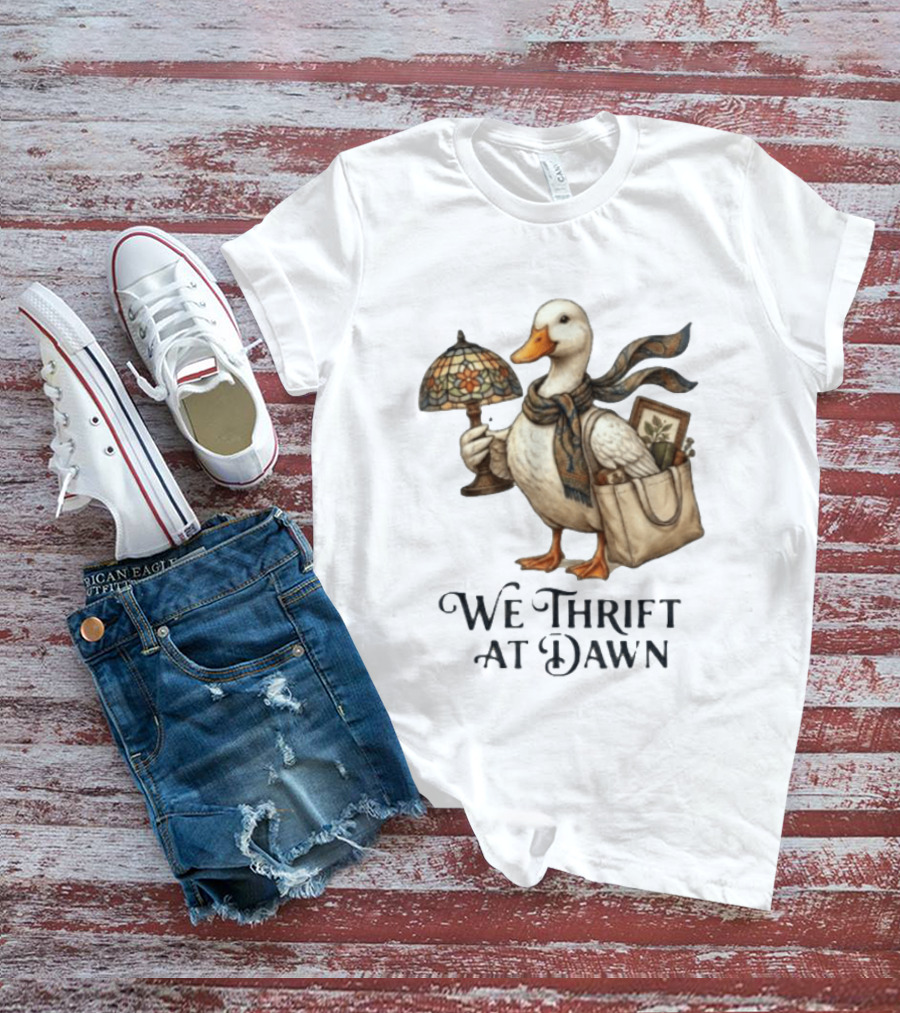 We Thrift At Dawn Duck Holding Tiffany Lamp With T-Shirt