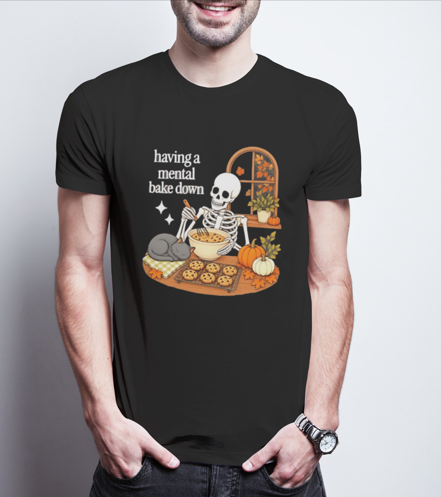 Having A Mental Bake Down Skeleton Baking With Cat And Pumpkins T-Shirt