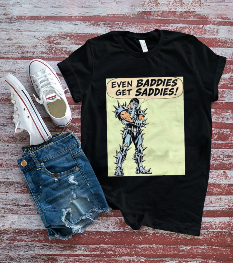 Even Baddies Get Saddies Comic Spiky Armor Rugged T-Shirt
