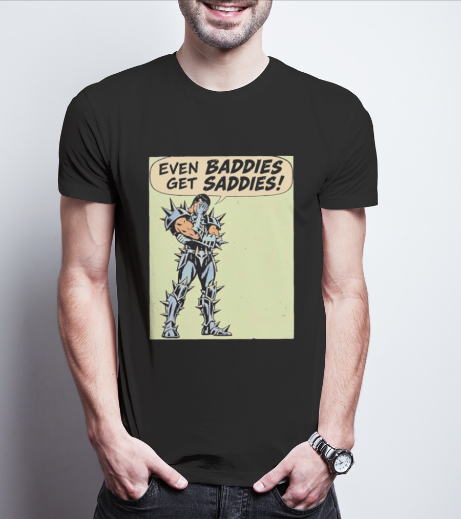 Even Baddies Get Saddies Comic Spiky Armor Rugged T-Shirt