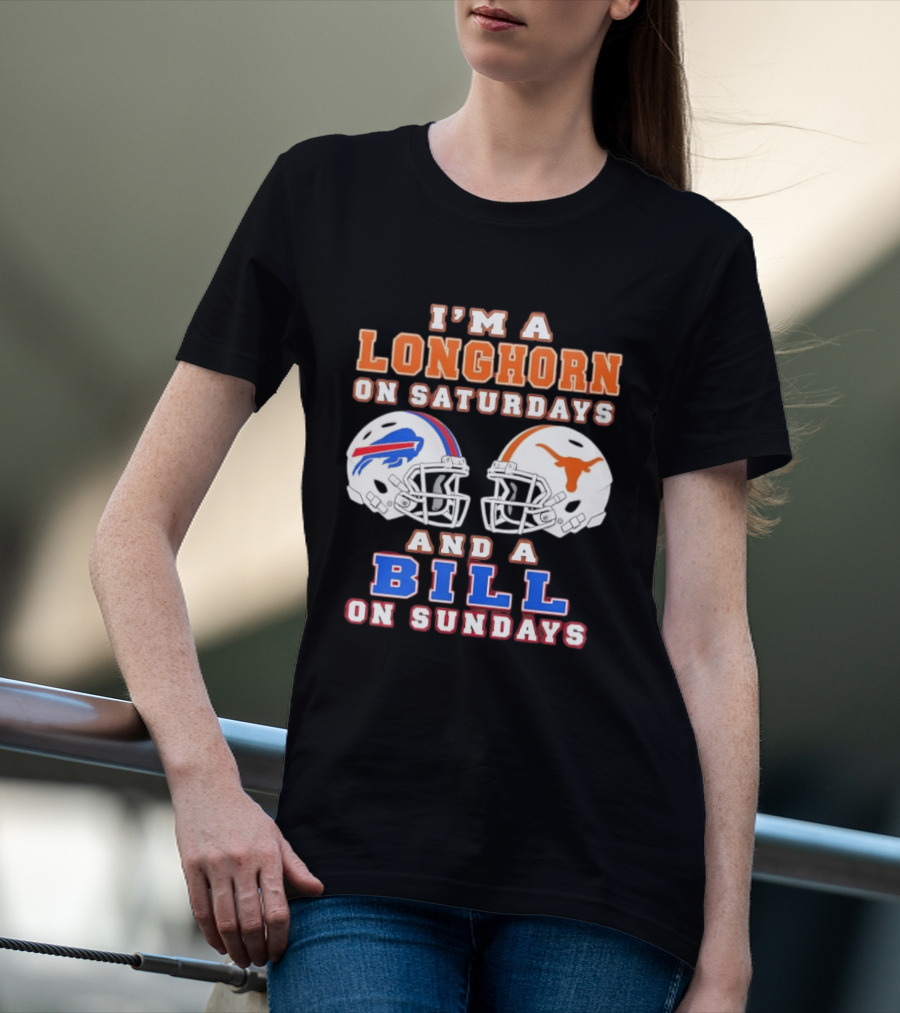 I'm A Longhorn On Saturdays And A Bill On Sundays Football Helmets T-Shirt
