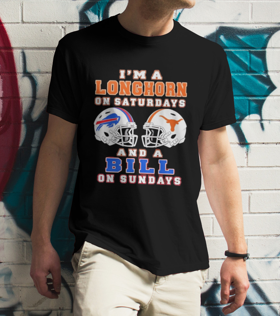 I'm A Longhorn On Saturdays And A Bill On Sundays Football Helmets T-Shirt