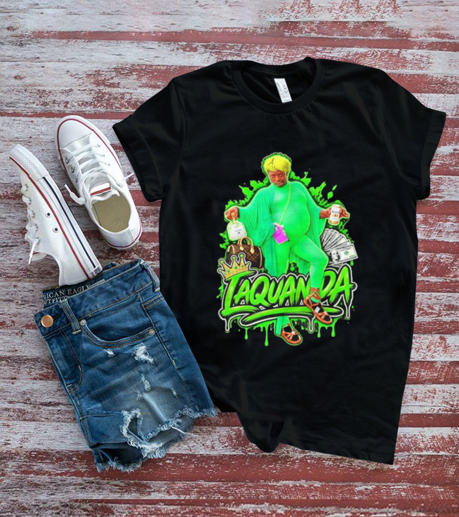 Laquanda Crown Cash And Drink Camo Green Style Badass T-Shirt