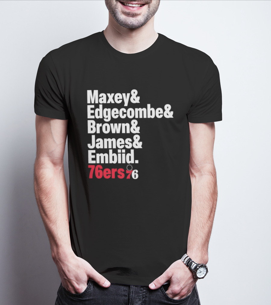 Philadelphia 76ers 2026 Maxey Edgecombe Brown James Embiid Lineup 76ers T-Shirt