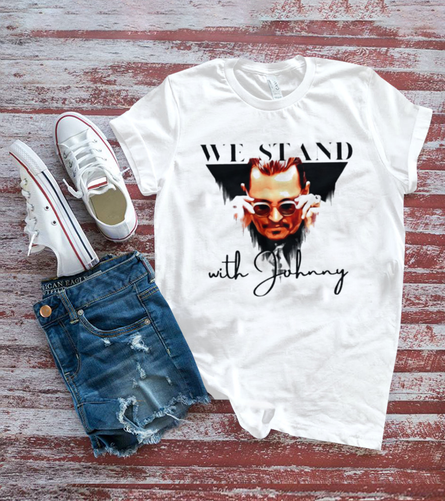 We Stand With Johnny T-Shirt