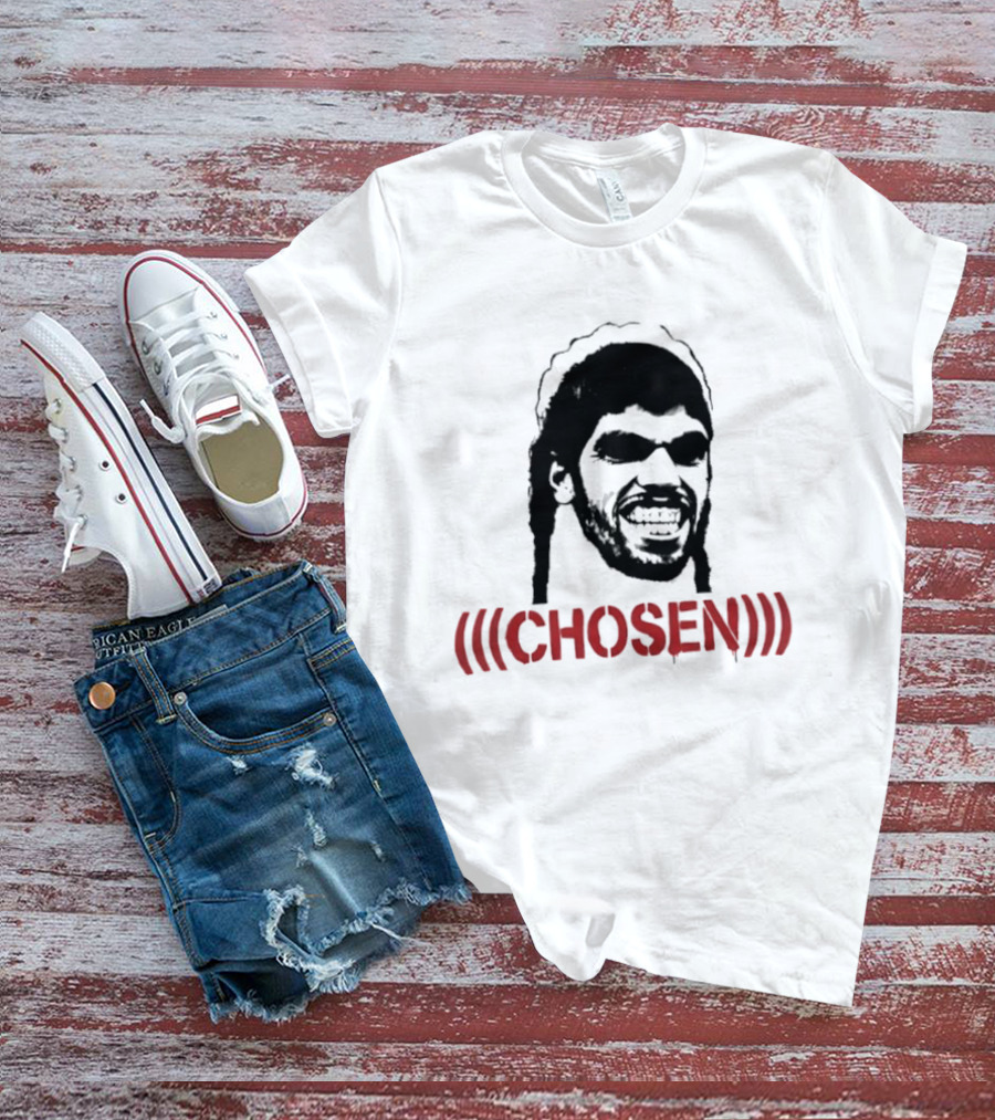 Who Actually Chose Em Tho Chosen T-Shirt
