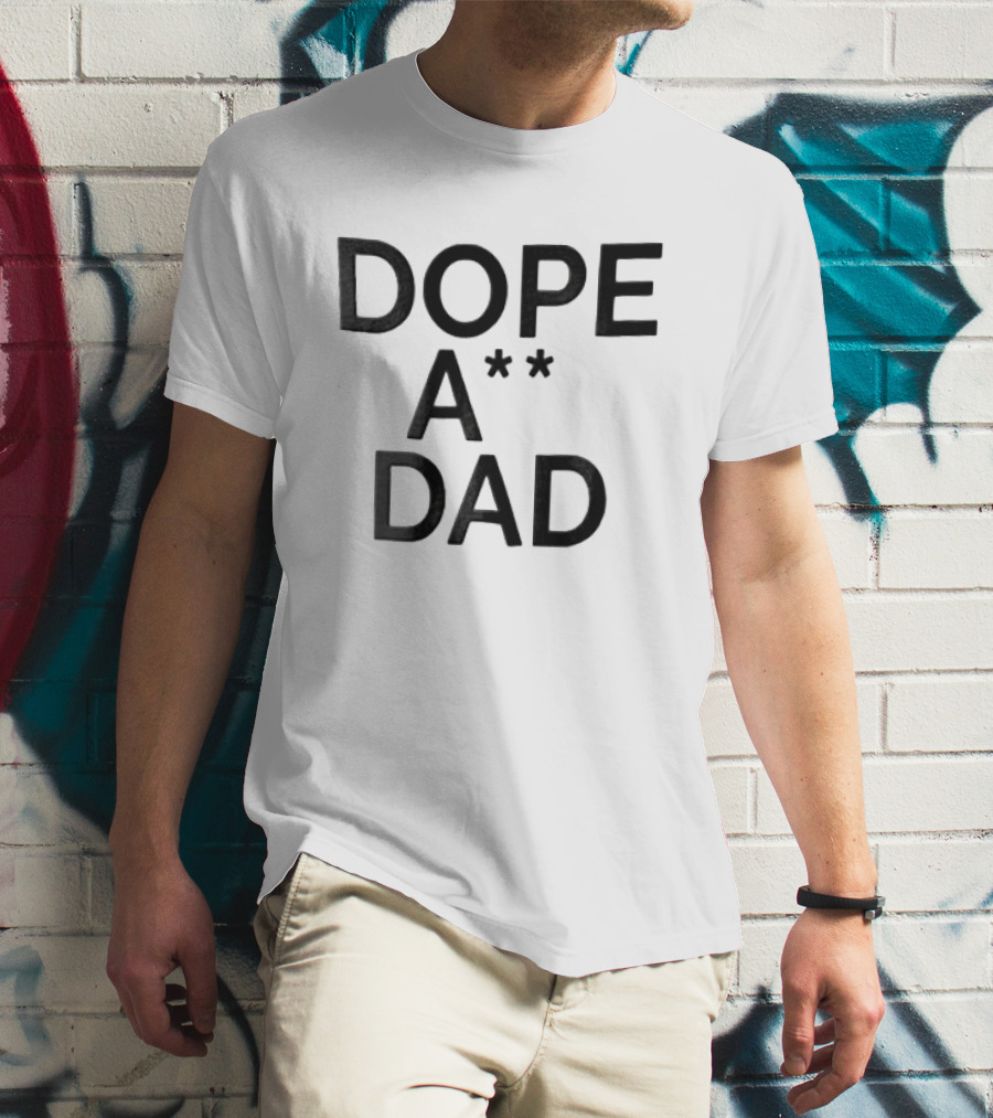 Dope ASS Dad Black White T-Shirt