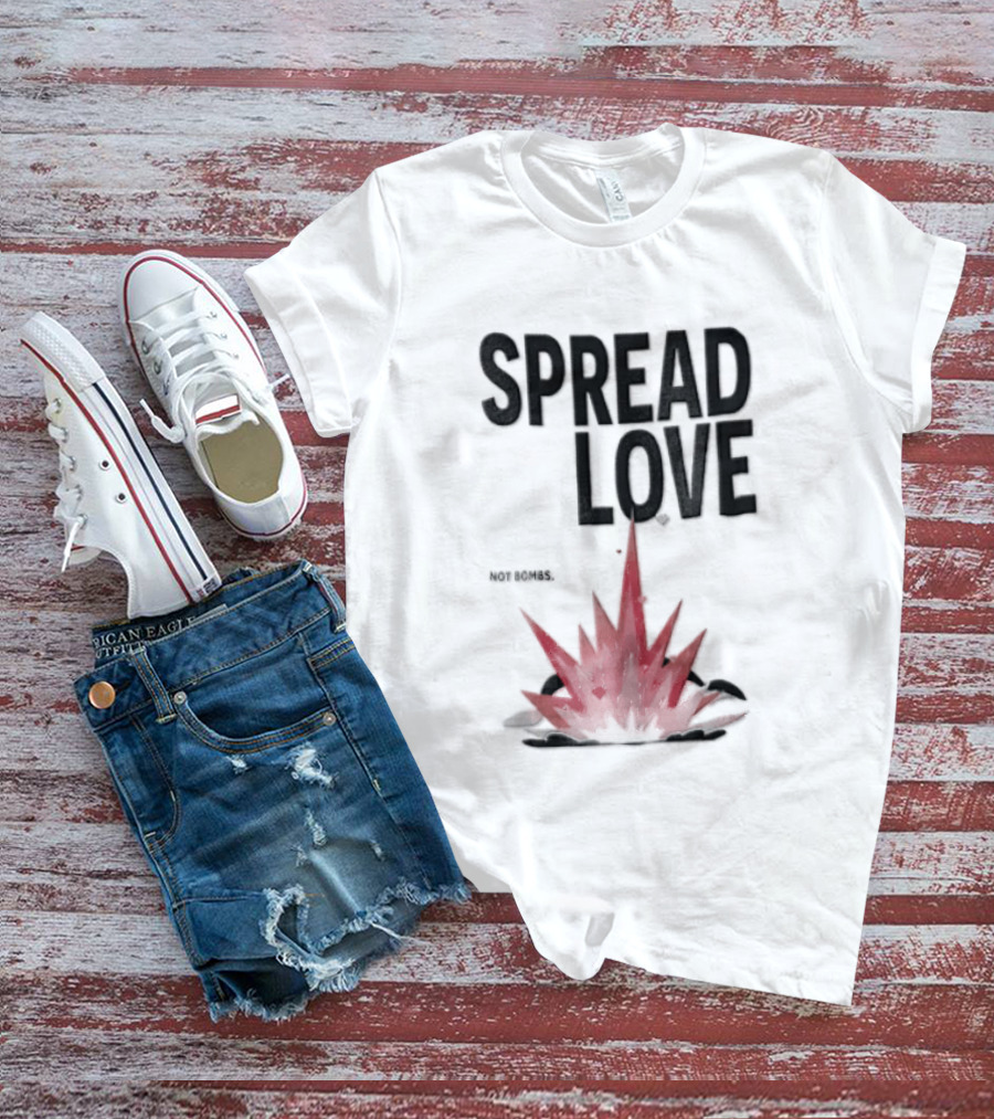 Spread Love NOT Bombs Pink Explosion Hearts T-Shirt