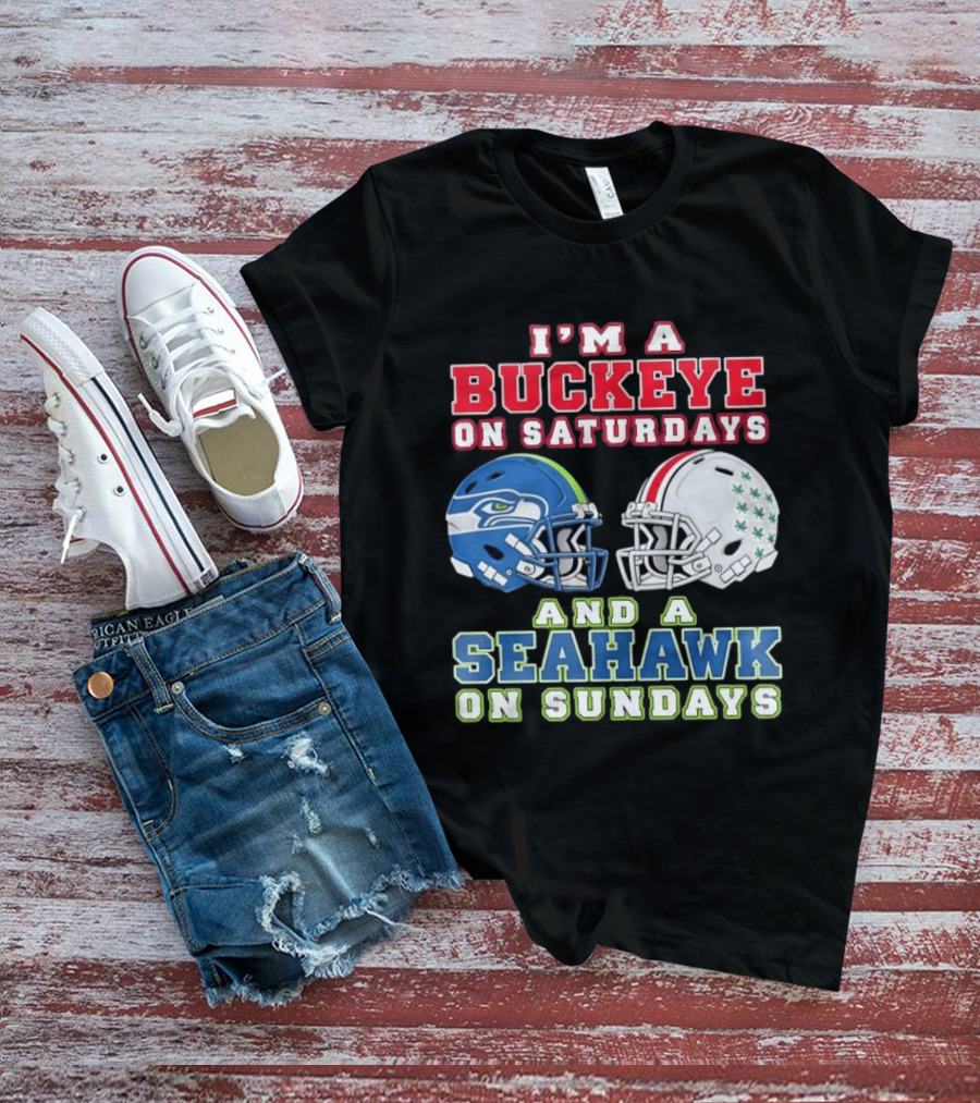 I'm A Buckeye On Saturdays And A Seahawk On Sundays Football Helmets T-Shirt