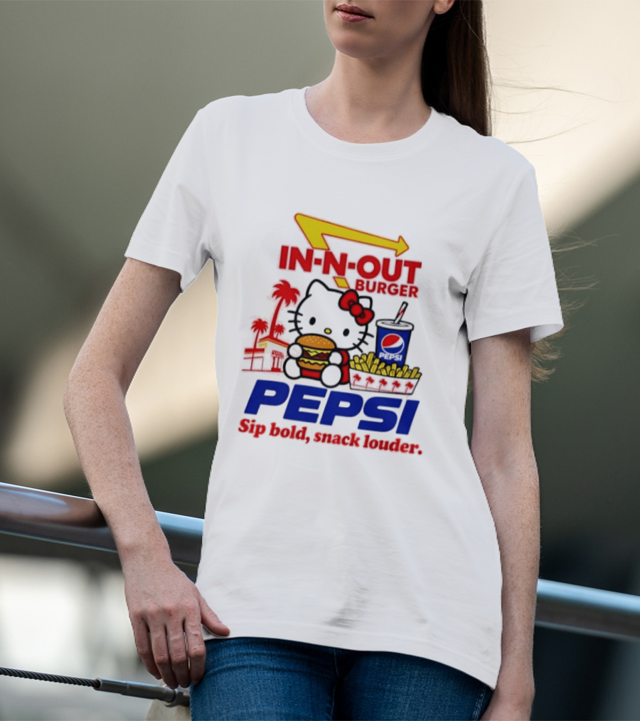 In N Out Burger Pepsi Hello Kitty Sip Bold Snack Louder T-Shirt