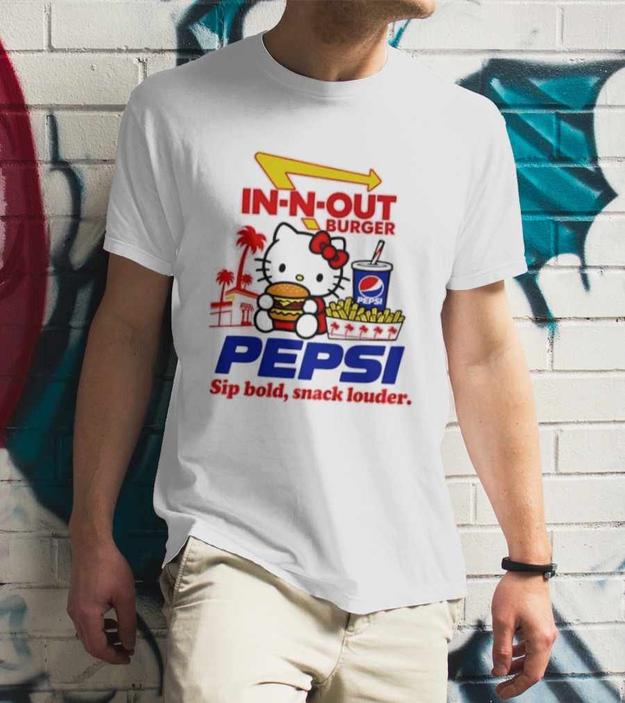 In N Out Burger Pepsi Hello Kitty Sip Bold Snack Louder T-Shirt