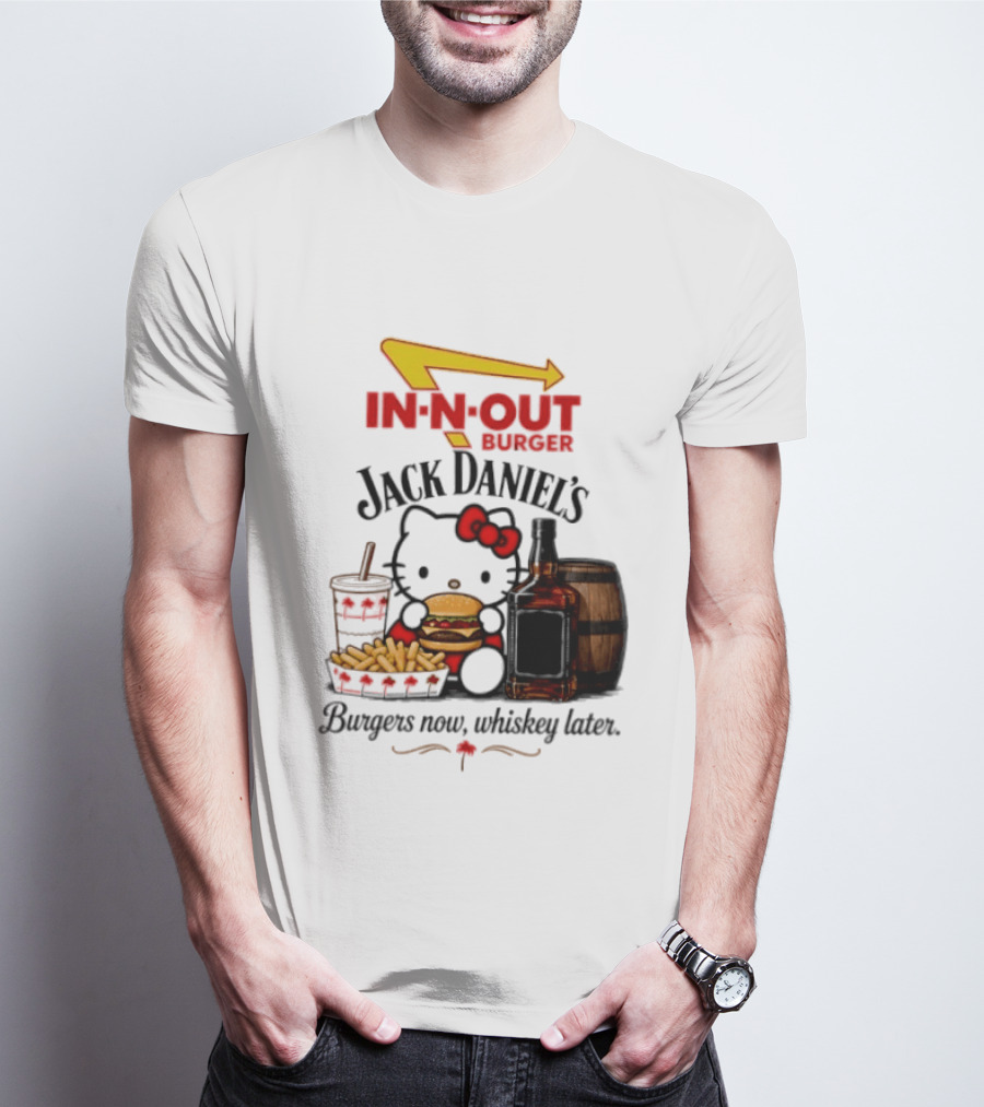 In N Out Hello Kitty Jack Daniel's Burgers Now Whiskey Later T-Shirt