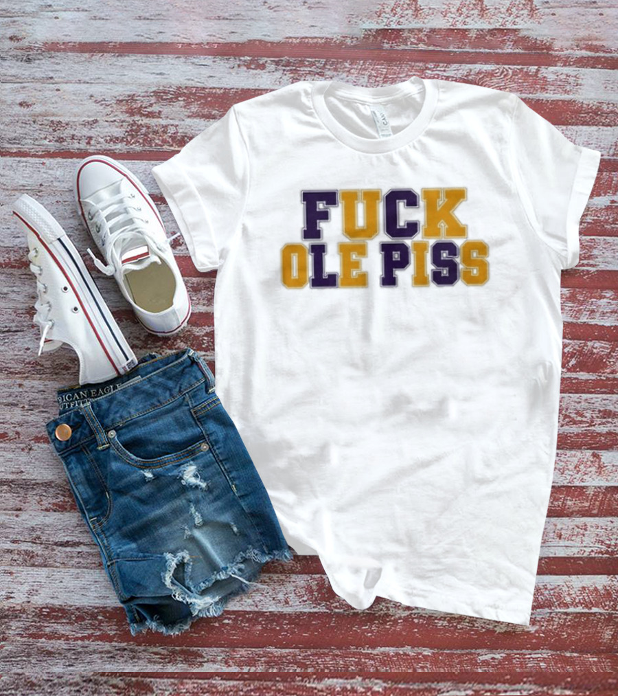 LSU Tigers Rivalry Ole Miss Phrase T-Shirt