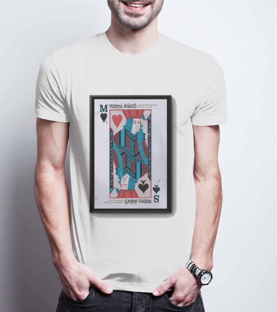 Madra Salach Reeperbahn Festival Hamburg Sept 16 19 2026 King Of Hearts Playing Card T-Shirt