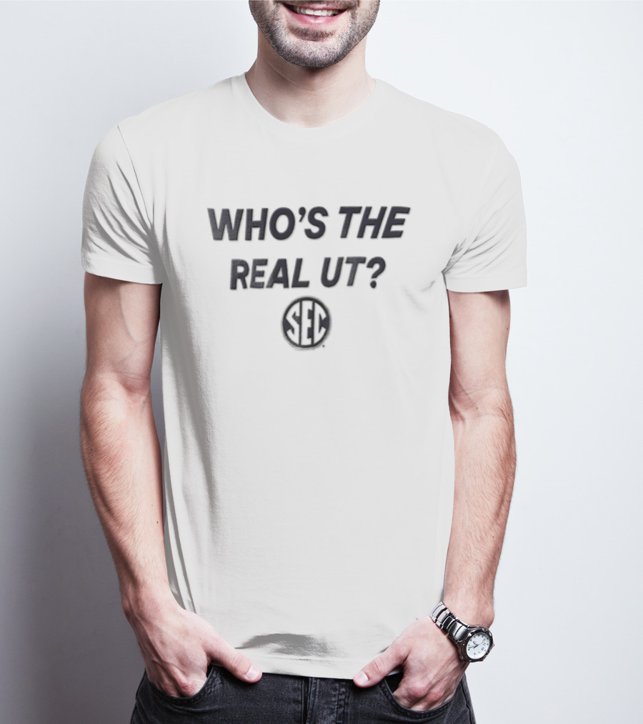 Who's The Real UT SEC Football Rivalry T-Shirt