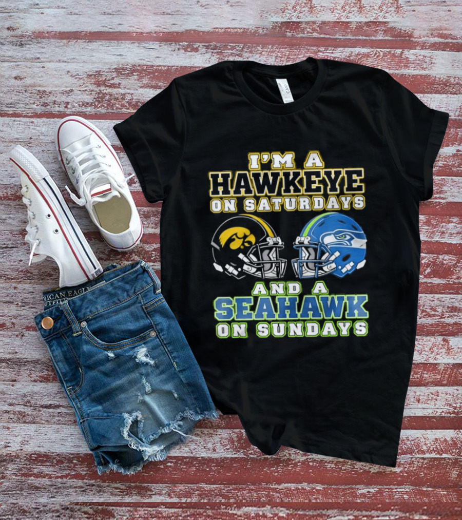 I'm A Hawkeye On Saturdays And A Seahawk On Sundays Football Helmet Fan Gear T-Shirt