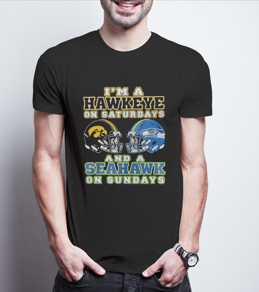 I'm A Hawkeye On Saturdays And A Seahawk On Sundays Football Helmet Fan Gear T-Shirt