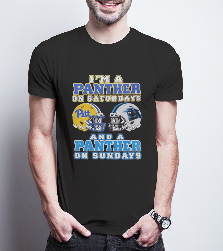 I'm A Panther On Saturdays Pitt Football And A Panther On Sundays Carolina Football T-Shirt