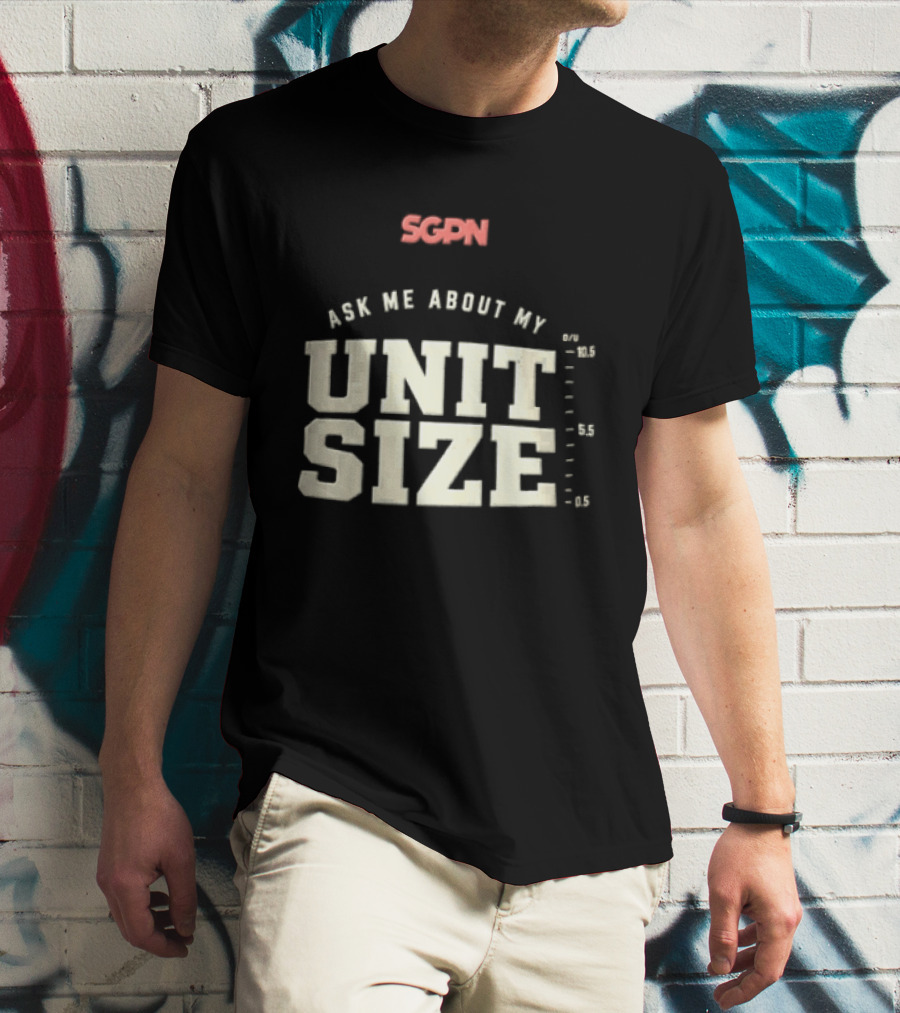 Sgpn Ask Me About My Unit Size Betting Odds Scale T-Shirt