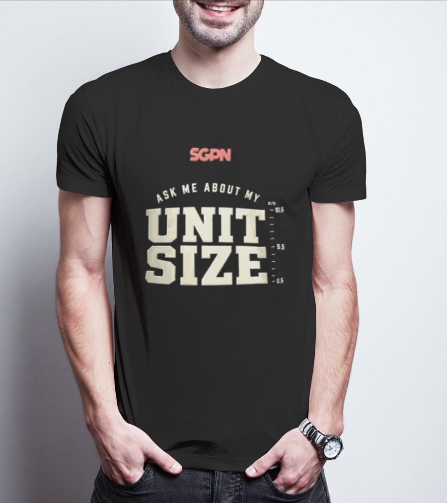 Sgpn Ask Me About My Unit Size Betting Odds Scale T-Shirt