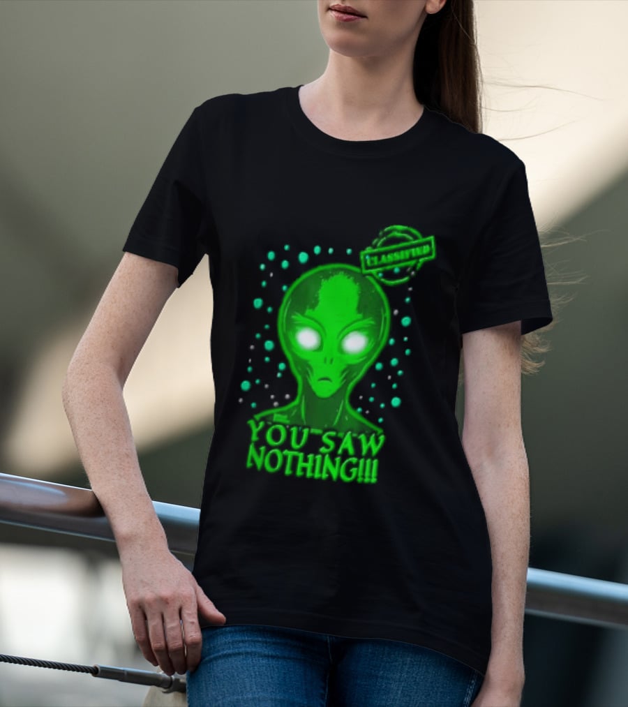 Green Alien You Saw Nothing Glowing Eyes UFO Dots T-Shirt