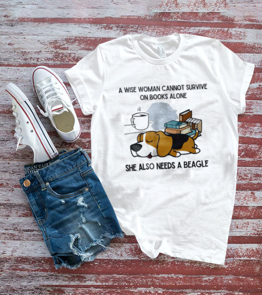 A Wise Woman Cannot Survive On Books Alone She Also Needs A Beagle Coffee Stack T-Shirt