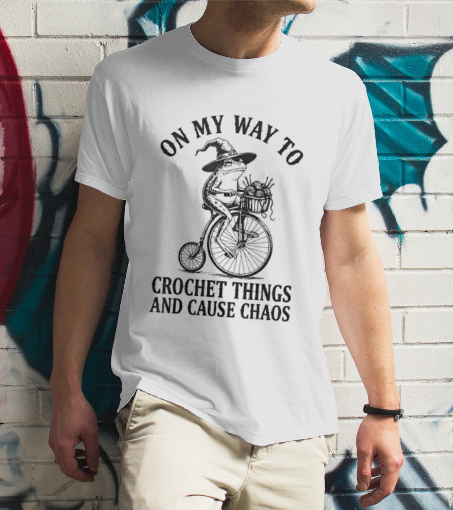 On My Way To Crochet Things And Cause Chaos Frog Riding Bike T-Shirt