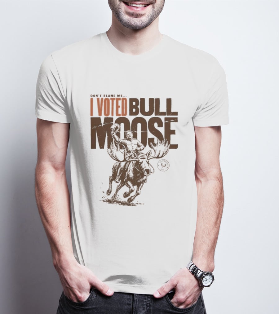 Don't Blame Me I Voted Bull Moose Time Machine MeatEater T-Shirt