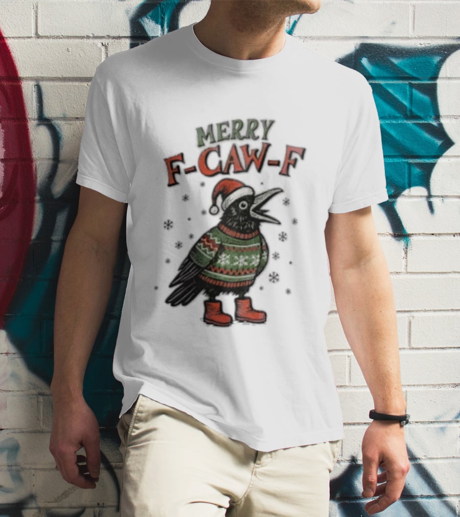 Merry F CAW F Christmas Crow Santa Hat Festive Sweater Boots T-Shirt