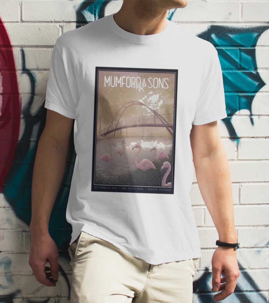 Mumford And Sons Concert Featuring Flamingos At Kohl Center Arena Madison WI September 23 2026 T-Shirt