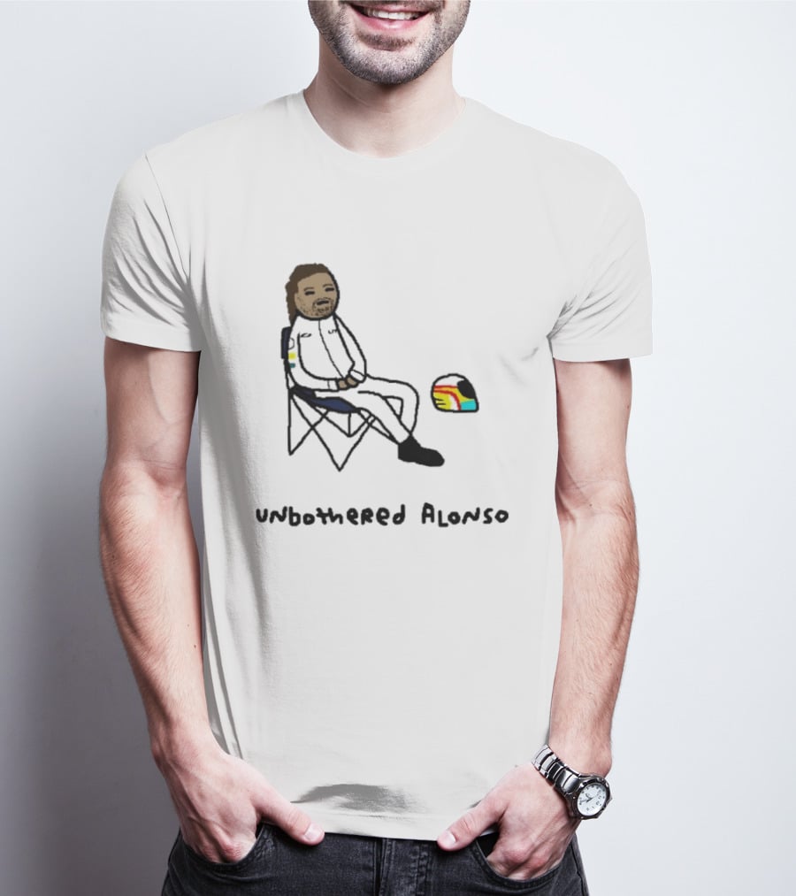 Unbothered Alonso Funny F1 Racing Meme Formula 1 T-Shirt