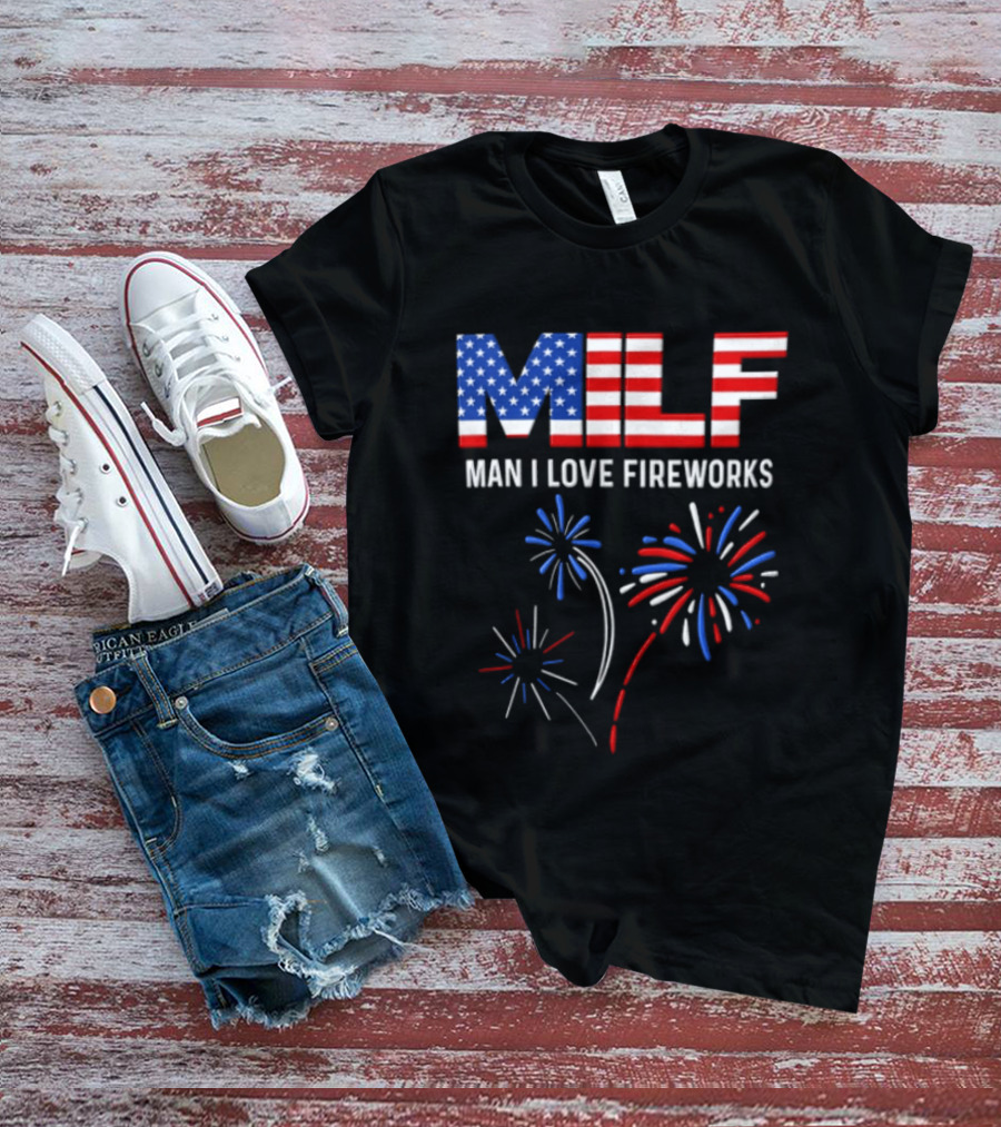 Man I Love Fireworks USA Red White Blue Fireworks Stars Stripes T-Shirt