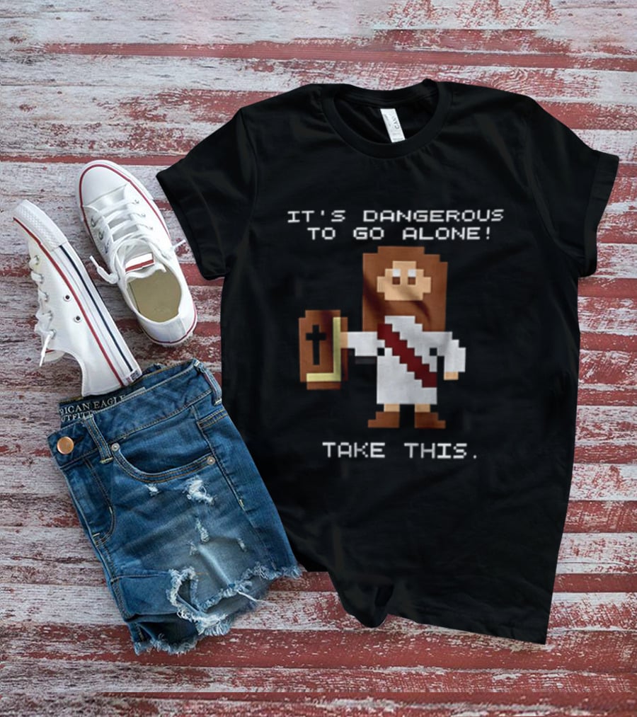 It's Dangerous To Go Alone Take This Jesus Pixel Art Holding Bible T-Shirt