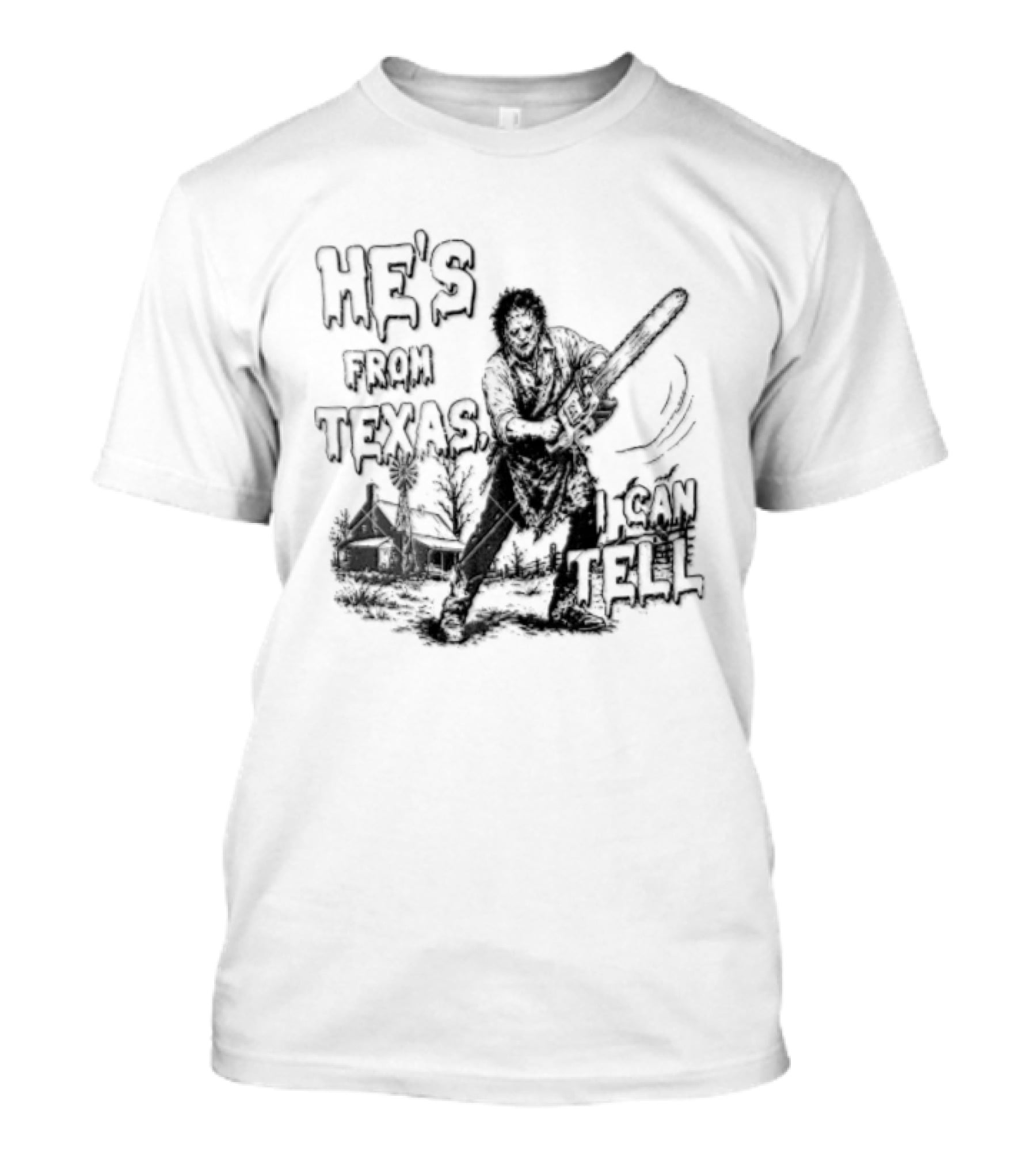 Leatherface He's From Texas Chainsaw Farmhouse Scene T-Shirt