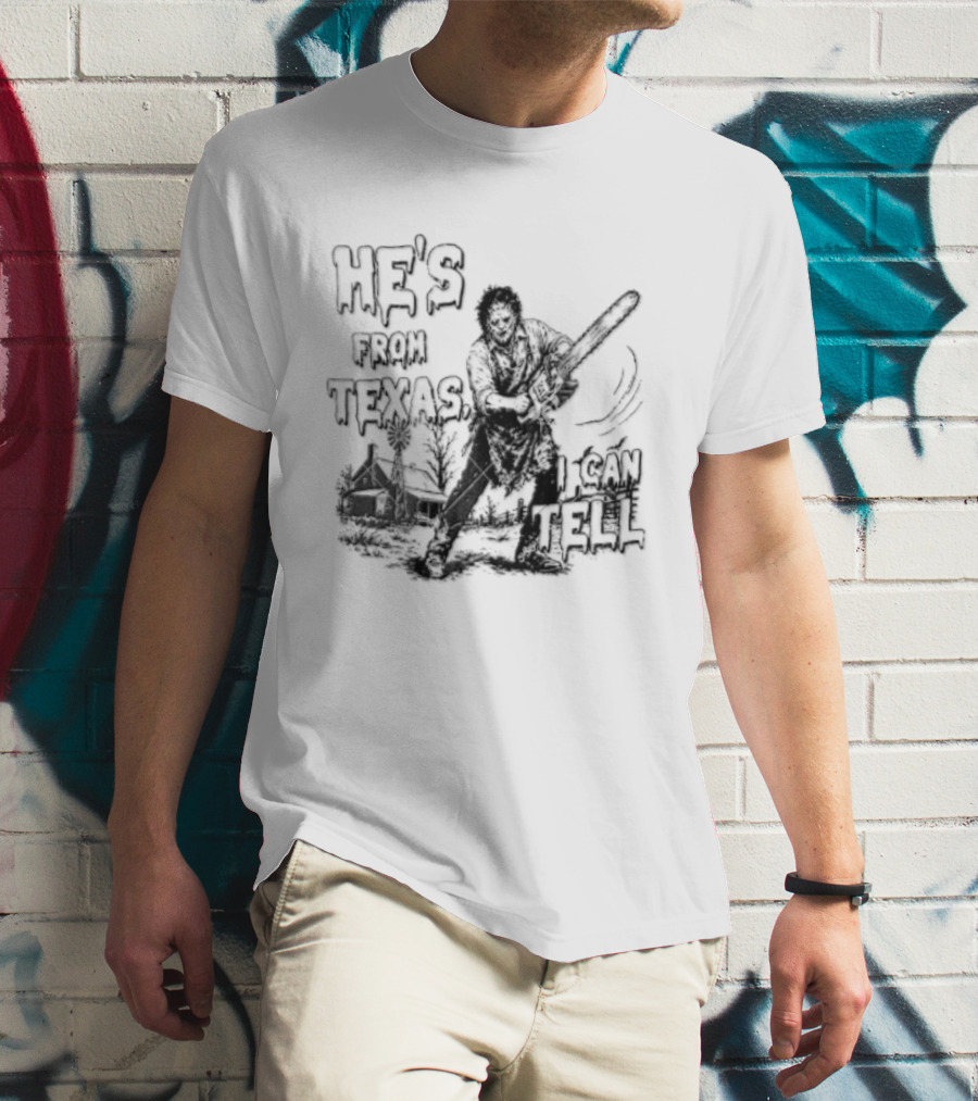 Leatherface He's From Texas Chainsaw Farmhouse Scene T-Shirt