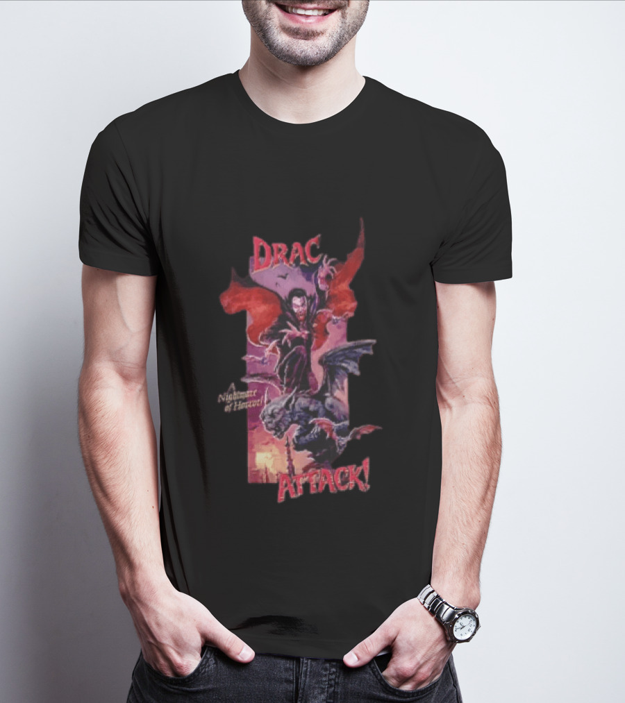 Drac Attack A Nightmare Of Horror Vampiric Adventure T-Shirt