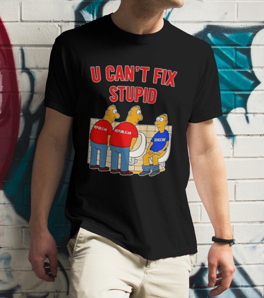 U Can't Fix Stupid Political Cartoon Republicans Vs Democrat Urinals T-Shirt