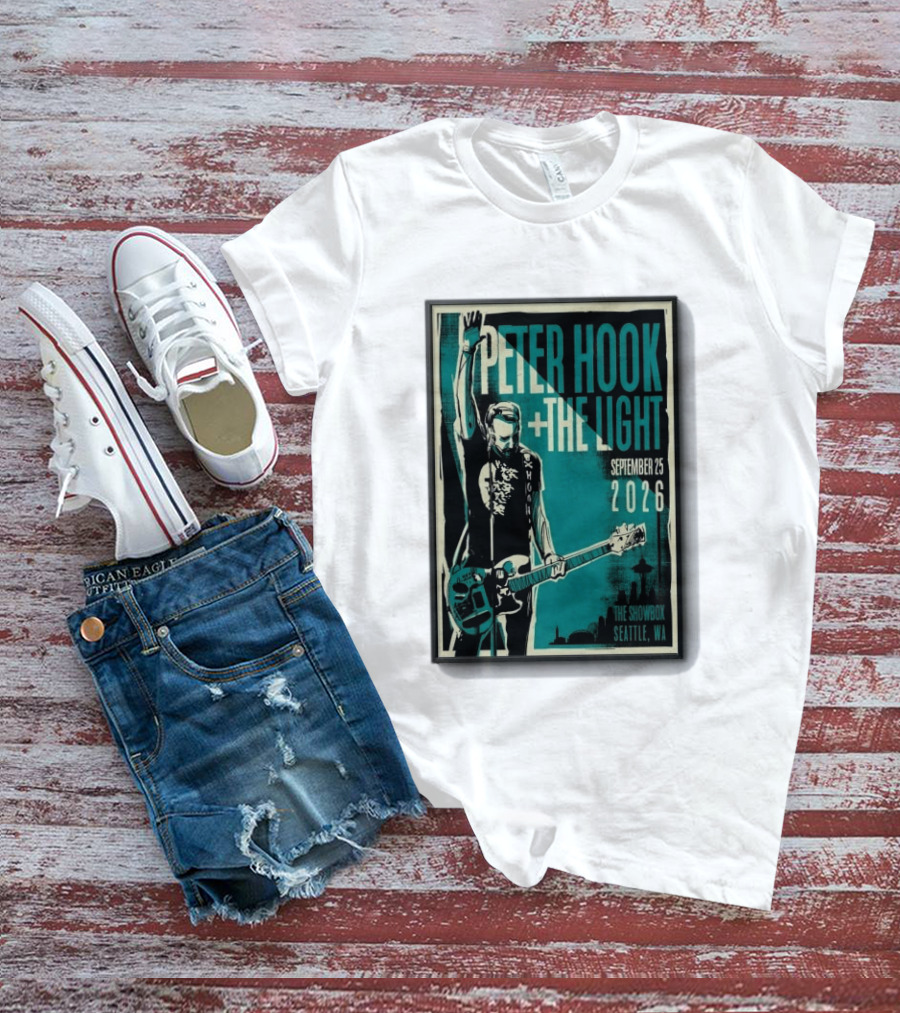 Peter Hook + The Light The Showbox Seattle WA September 25 2026 T-Shirt