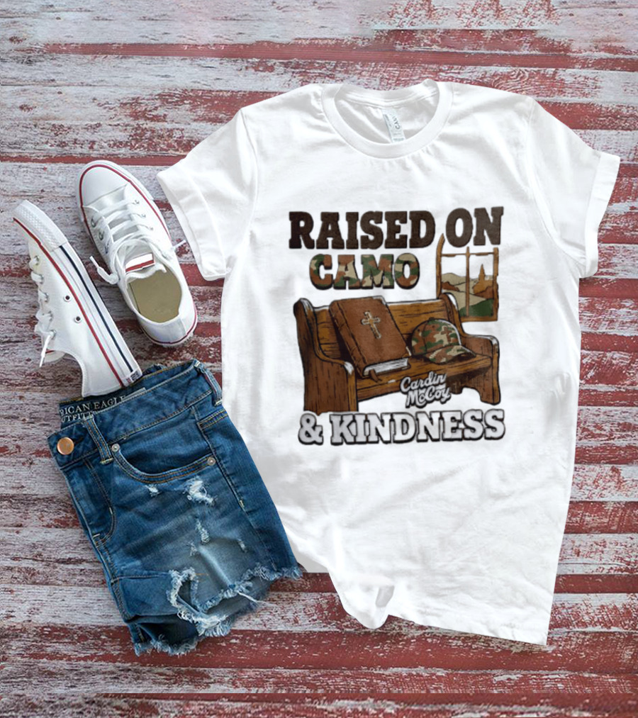Raised On Camo And Kindness Cardin McCoy Bible Church Bench T-Shirt