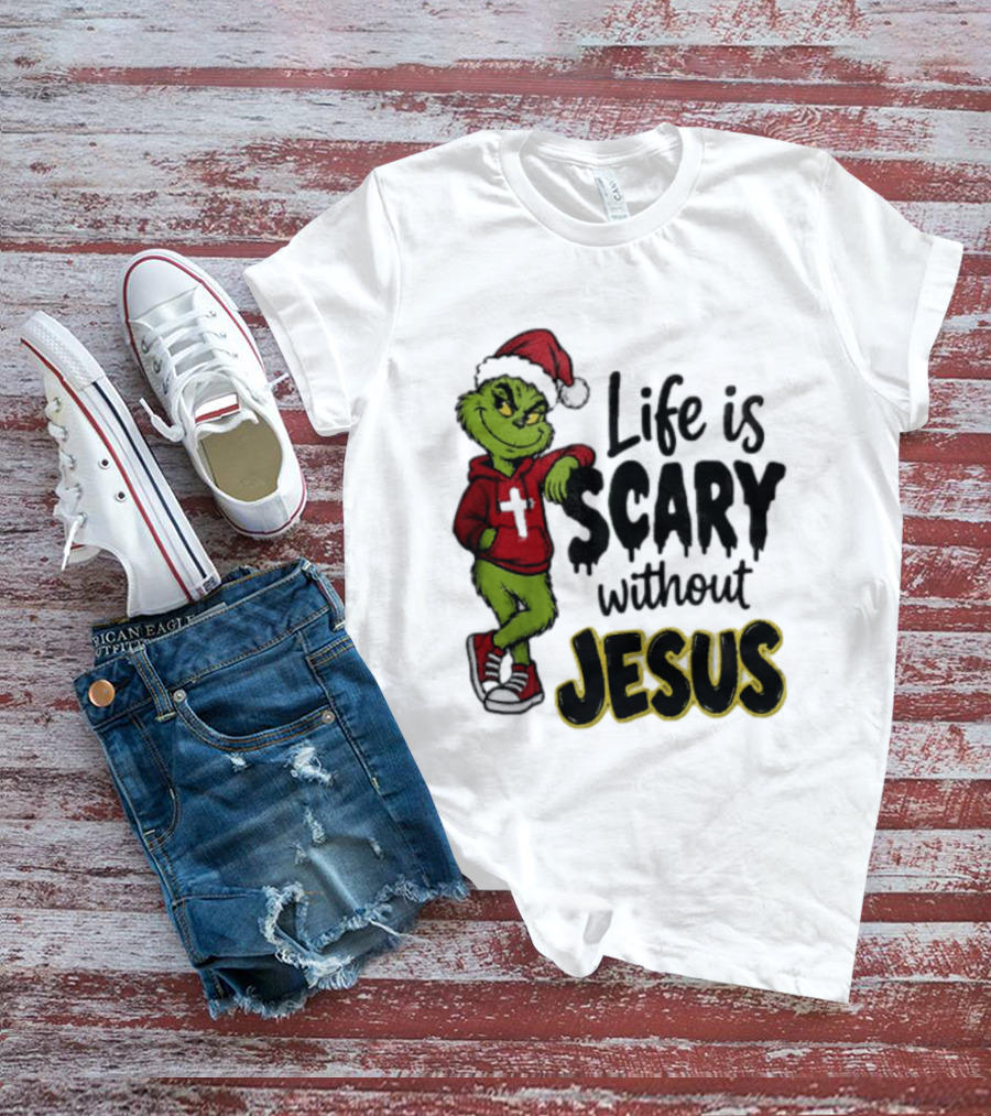 Life Is Scary Without Jesus Grinch Christmas Santa Hat T-Shirt