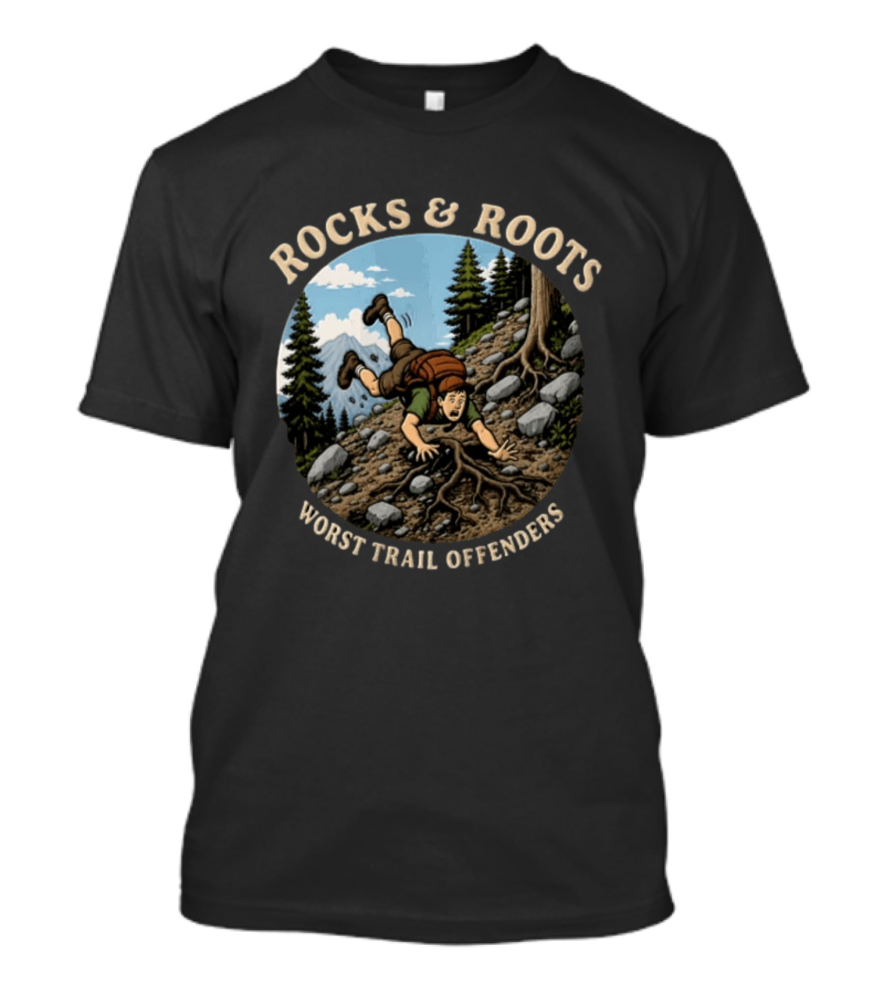 Rocks And Roots Worst Trail Offenders Hiking Humor T-Shirt
