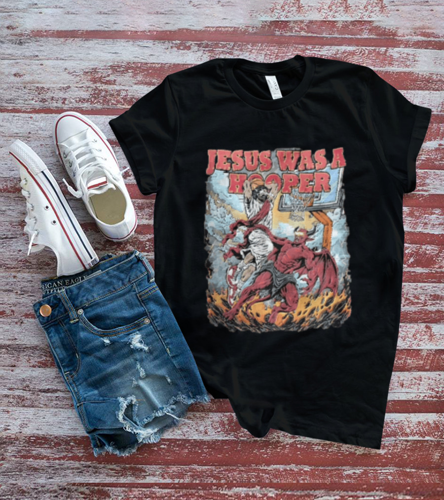 Jesus Was A Hooper Basketball Slam Dunk Over Devil T-Shirt