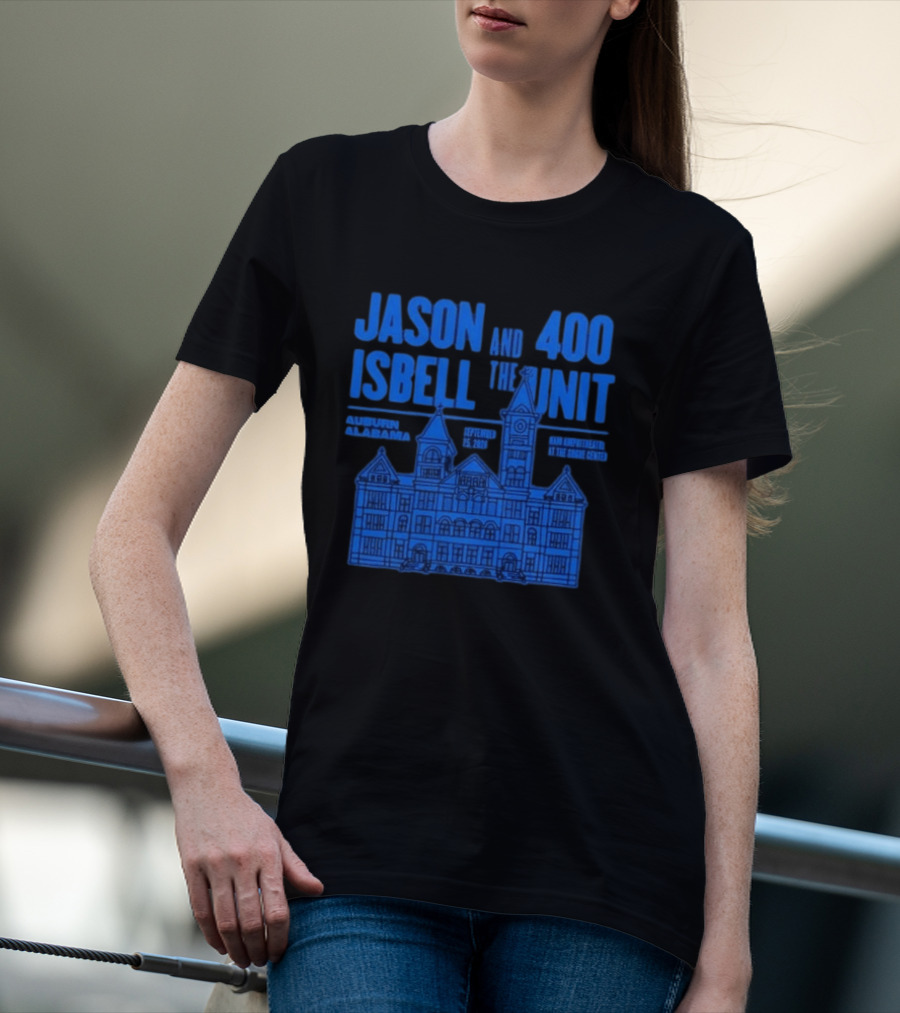 Jason Isbell And The 400 Unit Auburn Alabama Event At Gogue Center September 25 2026 T-Shirt