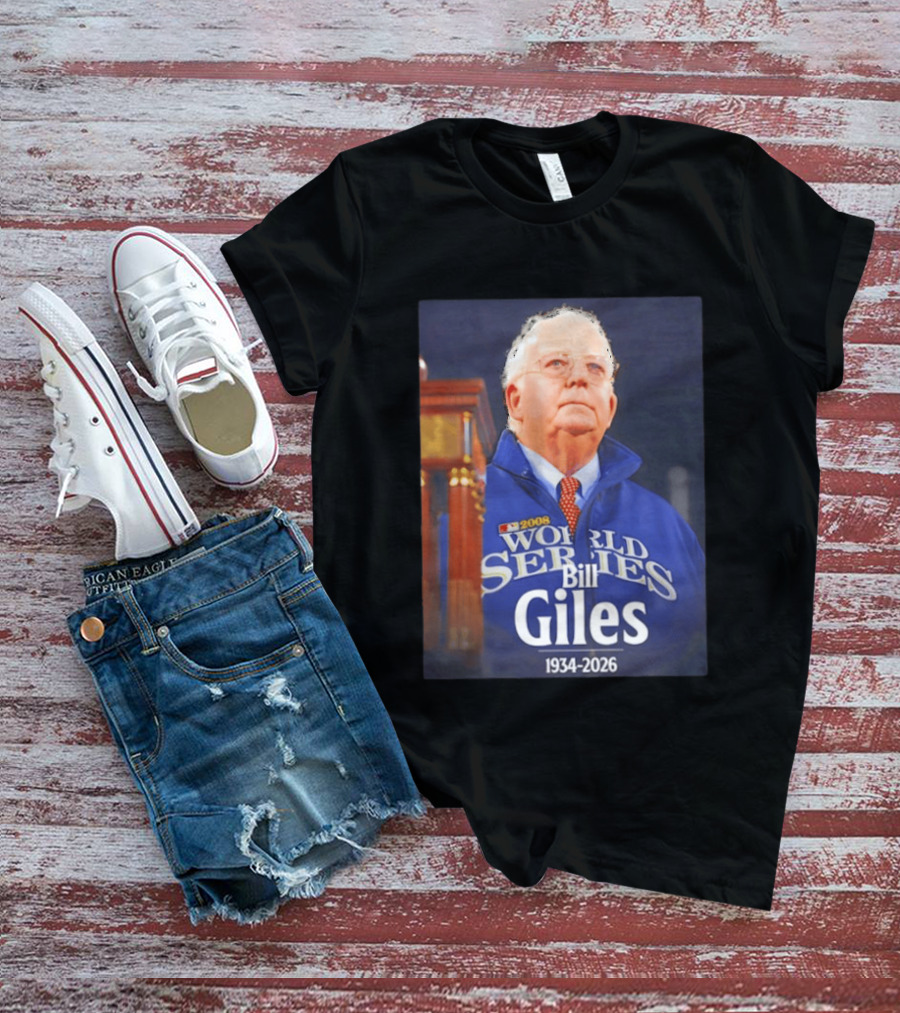 2008 World Series Bill Giles 1934 2026 T-Shirt