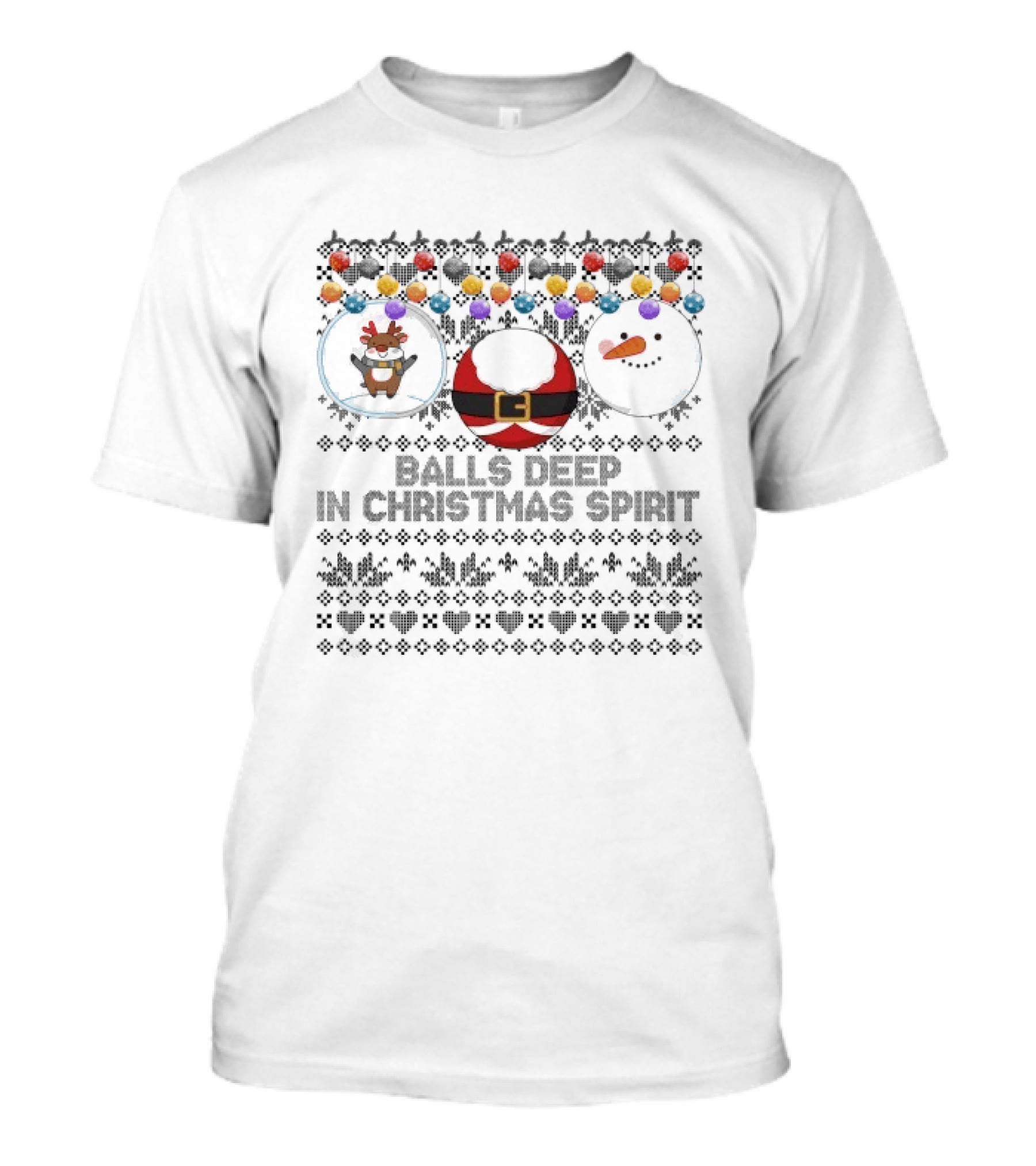 Balls Deep In Christmas Spirit Ugly Sweater Humor T-Shirt