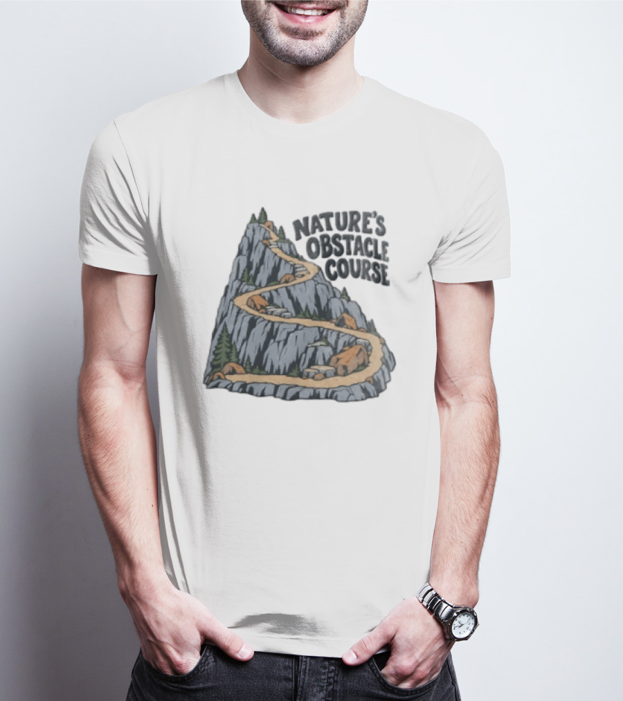 Nature's Obstacle Course Mountain Path Adventure T-Shirt