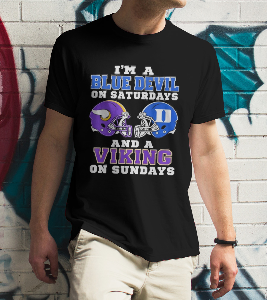 I'm A Blue Devil On Saturdays And A Viking On Sundays Football Helmets T-Shirt